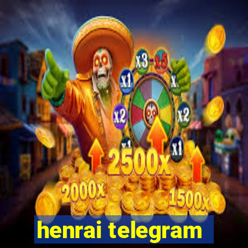 henrai telegram